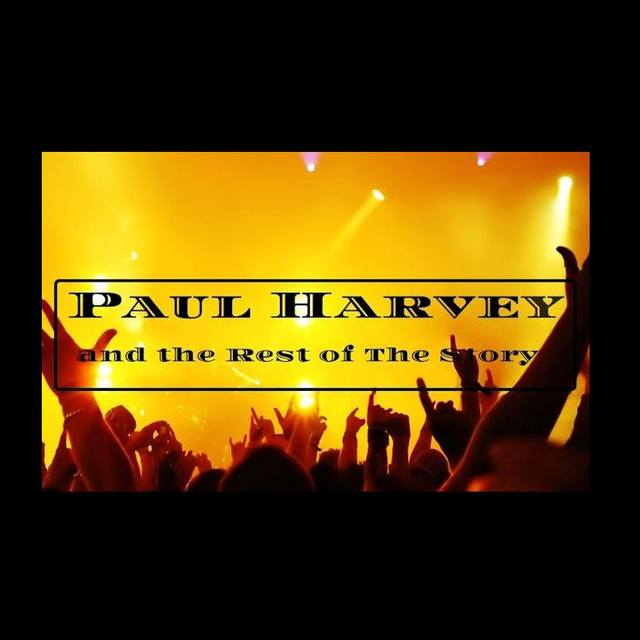 Paul Harvey and the Rest of the Story Band in Houston TX