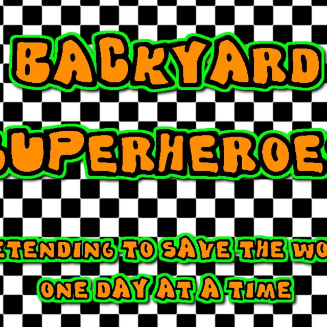 backyard superheroes